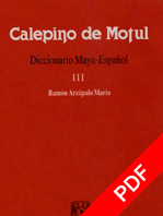 Calepino de Motul, Diccionario maya-español, Tomo 3 / Ramón Arzápalo Marín 