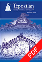 Tepoztlán: movimiento etnopolítico y patrimonio cultural. Una batalla victoriosa ante el poder global / Ana María Salazar 