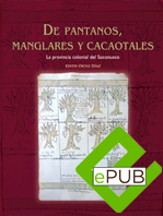 De pantanos, manglares y cacaotales. La provincia colonial del Soconusco. / Edith Ortiz Díaz 