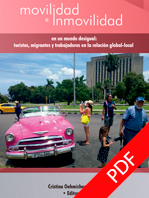 Movilidad e inmovilidad en un mundo desigual: turistas, migrantes y trabajadores en la relación global-local

 / Cristina Oehmichen-Bazán (editora) 